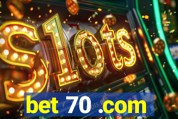 bet 70 .com